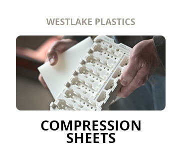 Westlake Plastics - Compression Sheets