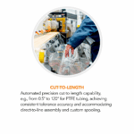 Cordis high-precision fluoropolymer extrusion with advanced screw and RAM technology and inline monitoring.