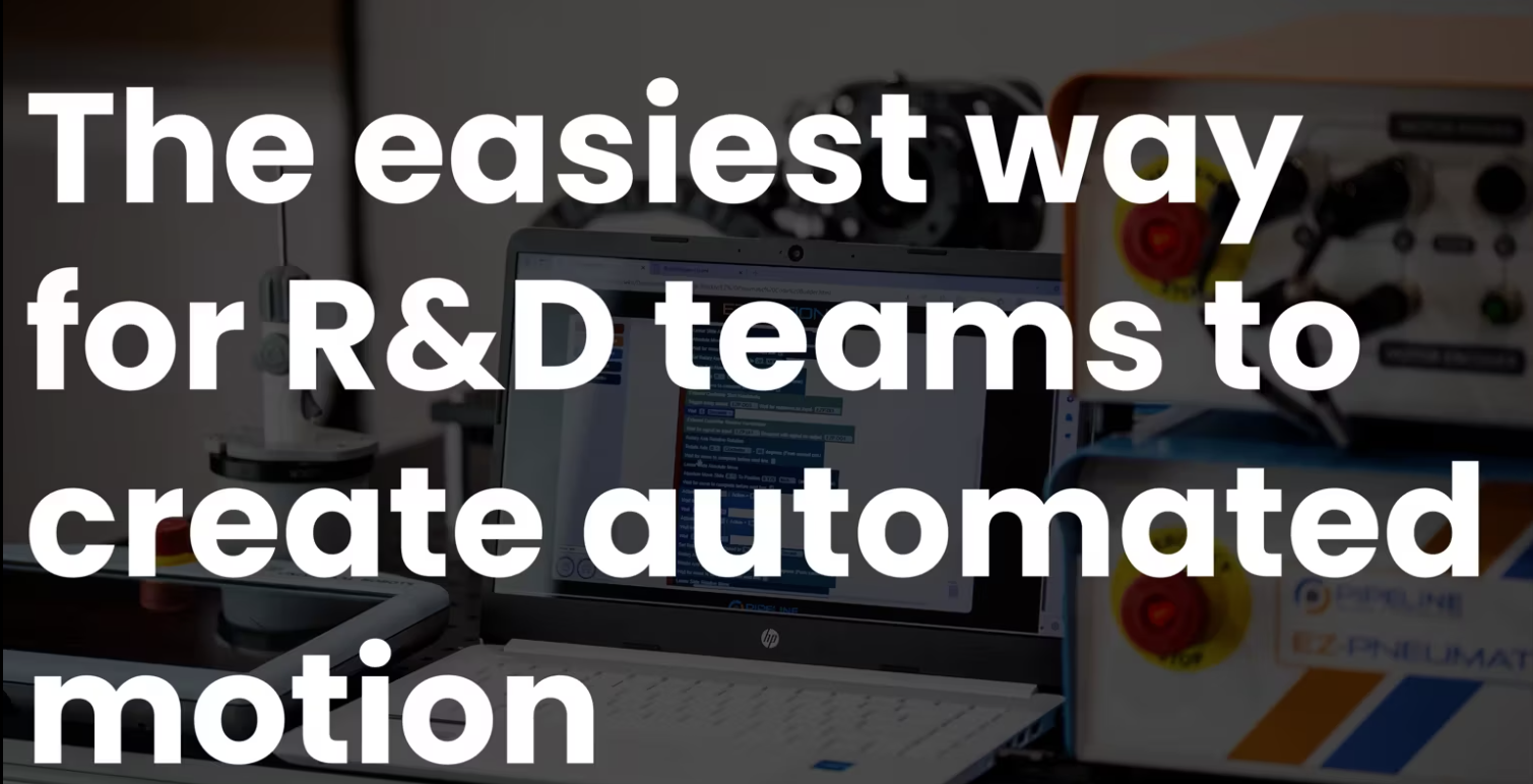 EZ Motion Overview by Pipeline Engineering - The easiest way for R&D teams to create automated motion