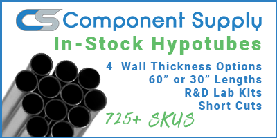 Component Supply In-Stock Hypotubes4 Wall Thickness Options 60" or 30" Lengths R&D Lab Kits Short Cuts 725+ SKUS
