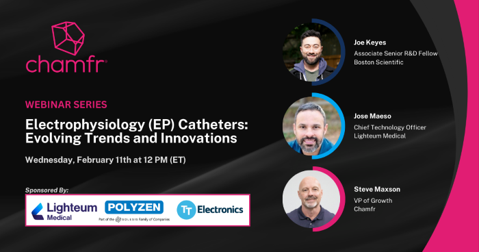 Chamfr Webinar Series: EP Catheters: Evolving Trends and Innovations