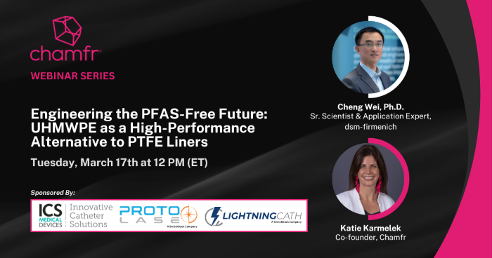 Chamfr Webinar Series | Engineering the PFAS-Free Future: UHMWPE as a High-Performance Alternative to PTFE Liners