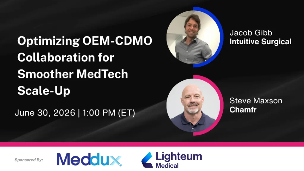 Chamfr Webinar: Optimizing OEM-CDMO Collaboration for Smoother MedTech Scale-Up
