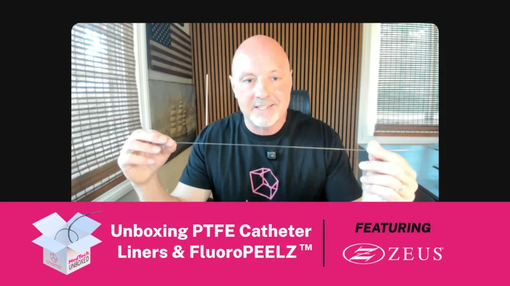 Unboxing PTFE Catheter Liners & FluoroPEELZ™