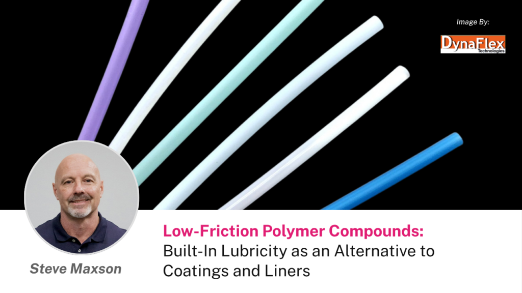 Low-Friction Polymer Compounds: Built-In Lubricity as an Alternative to Coatings and Liners